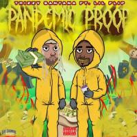 Pandemic proof(feat. Lil flip)_TRIZZY SANTANA,Lil Flip
