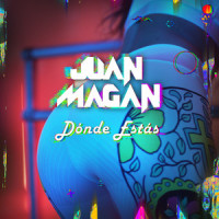 Dónde Estás_Juan Magan