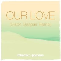 Our Love_Blank & Jones,Emma Brammer