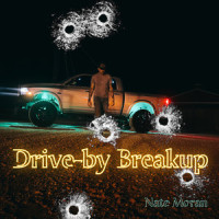 Drive-by Breakup_Nate Moran