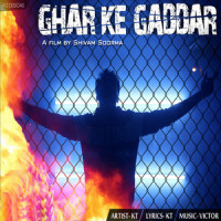 Ghar Ke Gaddar_K.T,Victor