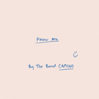 Know Me_The Band CAMINO