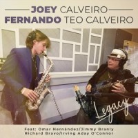 Legacy(feat. Omar Hernández, Jimmy Branly, Richard Bravo & Irving Aday O'connor)_Joey Calveiro,Fernando Teo Calveiro,Omar Hernandez,Jimmy Branly,Richard Bravo,Irving Aday O'connor