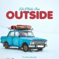 Outside (feat. Raiko jam)_Zulu,Raiko Jam