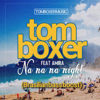 Na Na Night_Tom Boxer,Amira