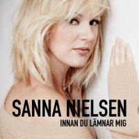 Innan du lämnar mig_Sanna Nielsen