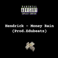 Money Rain_Hendrick