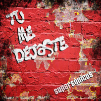 Tu Me Dejaste_Supersónicos,José Lindley