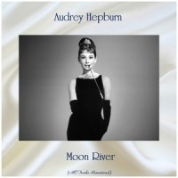Moon River_Audrey Hepburn