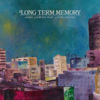 Long Term Memory_Jamie Leeming,Laura Groves