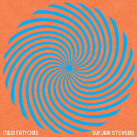 Meditation I_Sufjan Stevens