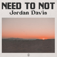 Need To Not_Jordan Davis