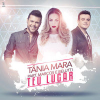 Teu Lugar_Tania Mara,Marcos & Belutti