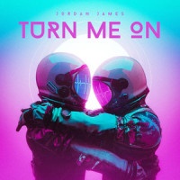 Turn Me On_Jordan James