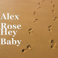 Hey Baby_Alex Rose