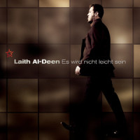 Es wird nicht leicht sein_Laith Al-Deen