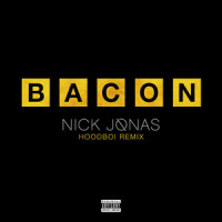 Bacon_Nick Jonas,Ty Dolla $ign