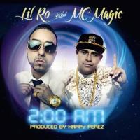 2:00 AM_Lil Ro,Mc Magic