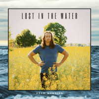 Lost In The Water_Adam Wendler