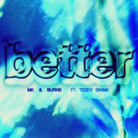 Better_MK,BURNS,Teddy Swims