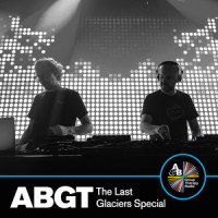 The Last Glaciers (ABGT TLG)_Above & Beyond