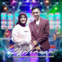 Pertemuan(feat. Woro Widowati)_Gerry Mahesa,Woro Widowati