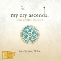 Psalm 103: O Bless the Lord My Soul(feat. Michael Card)_Gregory Wilbur,Michael Card