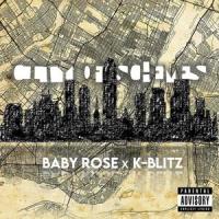 City Of Schemes_K-Blitz,Baby Rose