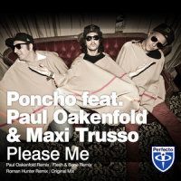 Please Me_Poncho,Paul Oakenfold,Maxi Trusso