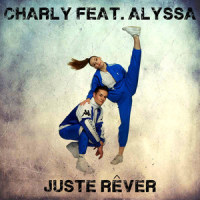 Juste Rêver_Charly,Alyssa