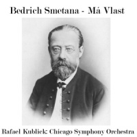 Má Vlast, JB 1:112: III. Šàrka_Chicago Symphony Orchestra,Rafael Kubelik