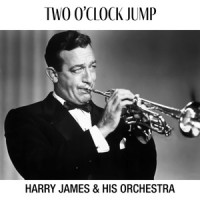 Two O'Clock Jump_Harry James