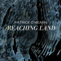 Reaching Land_Patrick O'Hearn