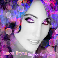 The Way That It Was_Laura Bryna