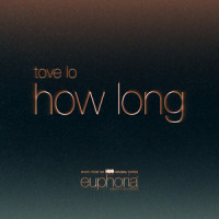 How Long_Tove Lo
