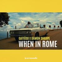 When In Rome_GATTÜSO,Damon Sharpe
