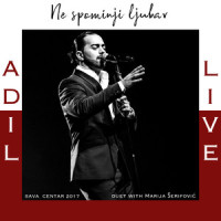 Ne spominji ljubav_Adil Maksutovic,Marija Šerifović