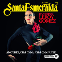 Another Cha Cha / Cha Cha Suite_Santa Esmeralda,Leroy Gomez