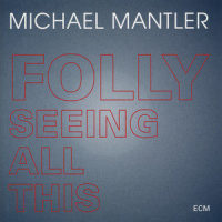 What Is The Word_Michael Mantler,Balanescu Quartet,Rick Fenn,Wolfgang Puschnig,Karen Mantler,Jack Bruce,Dave adams