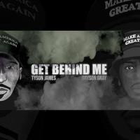 Get Behind Me_Tyson James,Bryson Gray