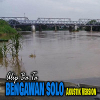Bengawan Solo(Akustik Version)_Alip Ba Ta