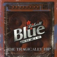Heaven Is A Better Place Today_The Tragically Hip