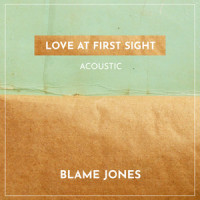 Love at First Sight_Blame Jones