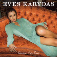 There For You_Eves Karydas
