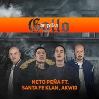 Gallo de Pelea(feat. Santa Fe Klan & Akwid)_Neto Peña,Santa Fe Klan,Akwid