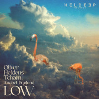 LOW_Oliver Heldens,Tchami,Anabel Englund