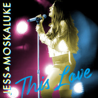 This Love_Jess Moskaluke