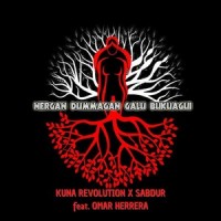 Nergan Dummagan Galu Bukuagui_Kuna Revolution,Sabdur,Omar Herrera