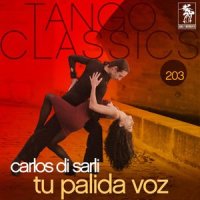 Tu Palida Voz_Carlos Di Sarli