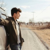 Days That End in Why(feat. Josh Thompson)_Derek Austin,Josh Thompson